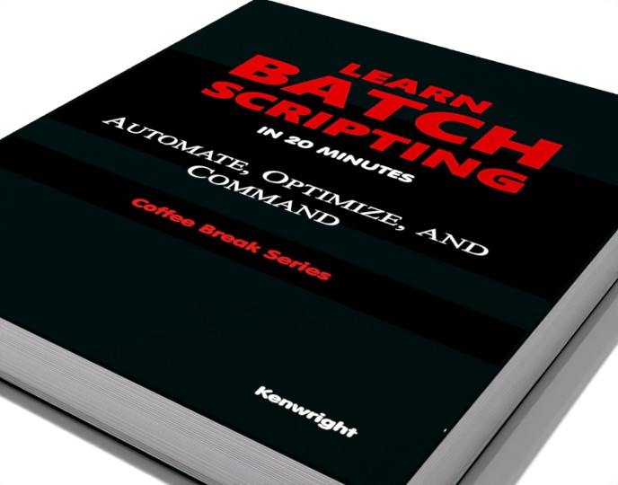 Learn Batch Scripting in 20 Minutes: (Coffee Break Series)